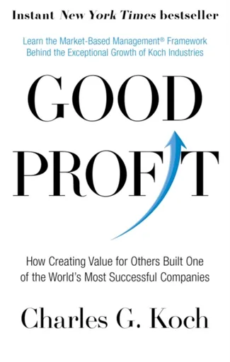 Good Profit - Charles G. Koch