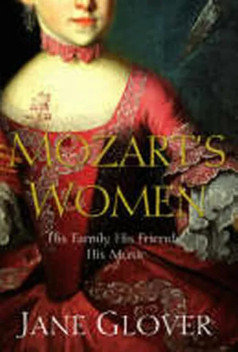 Mozart's Women - Jane Glover