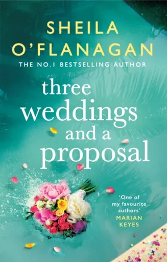 Three Weddings and a Proposal - O'Flanagan Sheila