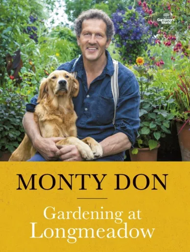 Gardening at Longmeadow - Monty Don