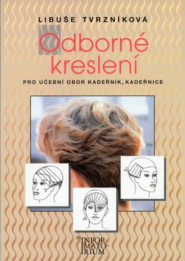 Odborné kreslení pro UO kadeřník, kadeřnice - Libuše Tvrzníková