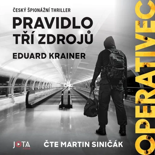 Operativec. Pravidlo tří zdrojů - Eduard Krainer - audiokniha