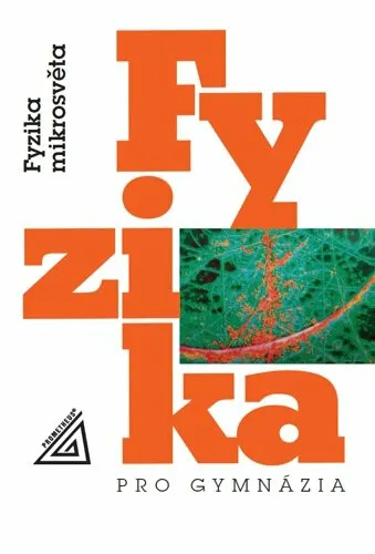 Fyzika pro gymnázia – Fyzika mikrosvěta (kniha + ED) - Ivan Štoll