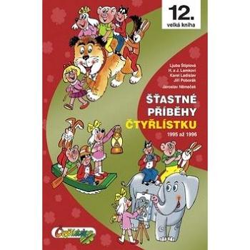 Šťastné příběhy Čtyřlístku: 1995 až 1996 (978-80-87849-02-6)