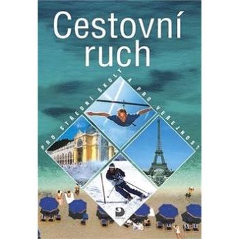 Cestovní ruch pro střední školy a pro veřejnost (978-80-7373-151-9)