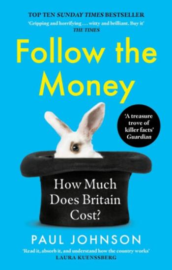 Follow the Money - Paul Johnson