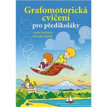 Grafomotorická cvičení pro předškoláky (978-80-266-1699-3)