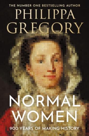 Normal Women - Philippa Gregory