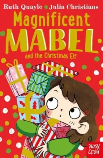 Magnificent Mabel and the Christmas Elf - Ruth Quayle