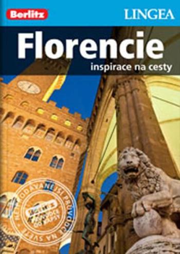 Florencie - Inspirace na cesty