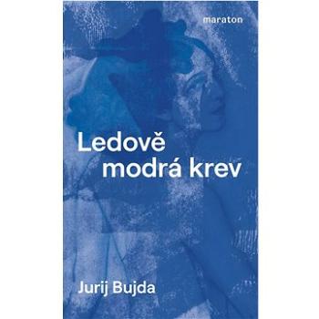 Ledově modrá krev (978-80-907771-6-3)