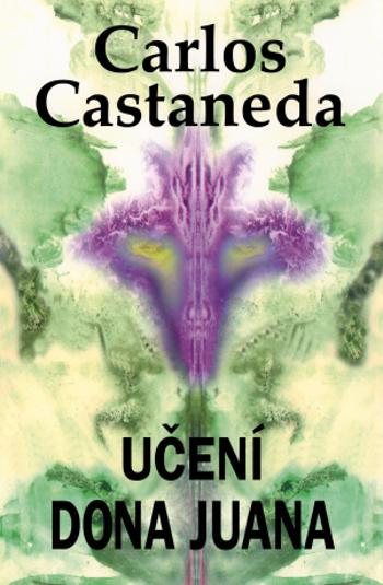 Učení dona Juana - Carlos Castaneda - e-kniha