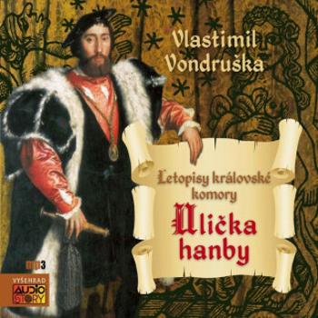 Ulička hanby - Vlastimil Vondruška - audiokniha