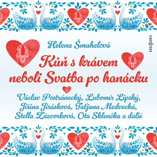 Kůň s krávem neboli Svatba po hanácku - Helena Šmahelová - audiokniha