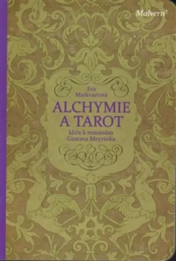 Alchymie a tarot - Eva Markvartová
