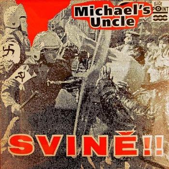 Michael's Uncle: Svině!! (Vinyl  LP)