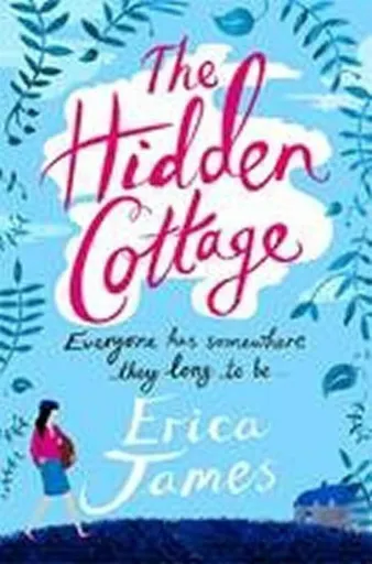The Hidden Cottage - Erica James