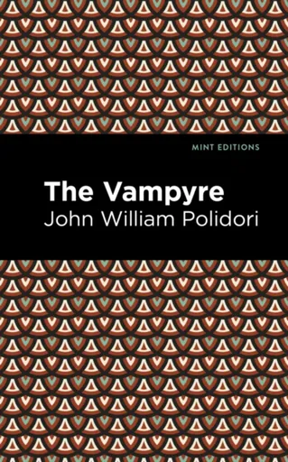 The Vampyre - John William Polidori