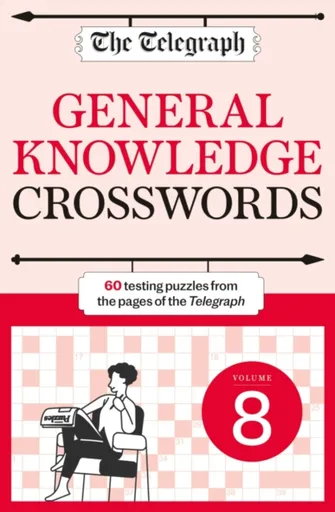 The Telegraph General Knowledge Crosswords 8 - Telegraph Media Group Ltd