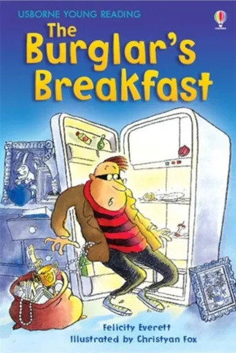 The Burglar's Breakfast - Felicity Everett