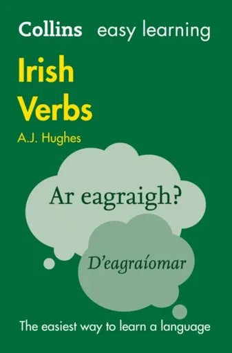 Easy Learning Irish Verbs - Dr. A. J. Hughes