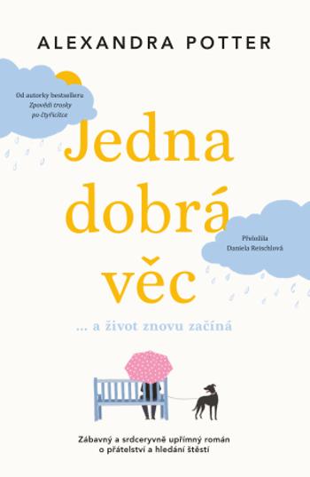 Jedna dobrá věc - Alexandra Potter - e-kniha