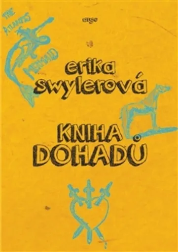 Kniha dohadů - Swylerová Erika
