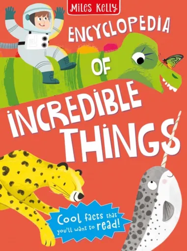 Encyclopedia of Incredible Things - Kelly Miles