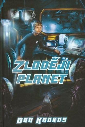 Zloději planet - Krokos Dan