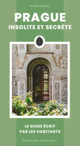 Prague insolite et secrete - Martin Stejskal