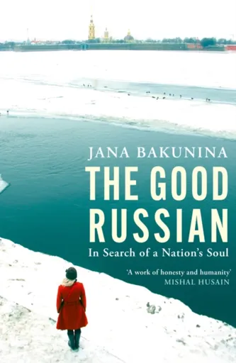 The Good Russian - Bakunina Jana