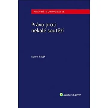 Právo proti nekalé soutěži (978-80-7552-880-3)