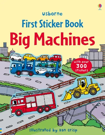 First Sticker Book Big Machines - Sam Taplin
