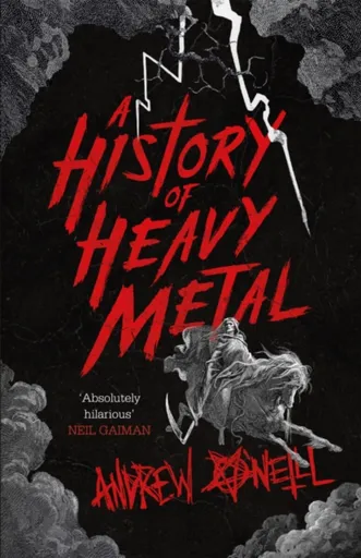 A History of Heavy Metal - Andrew O'Neill