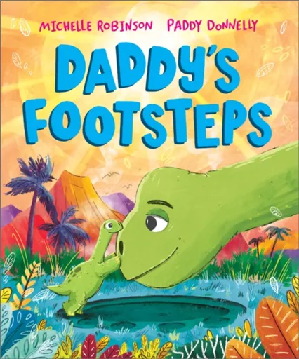 Daddy's Footsteps - Michelle Robinson