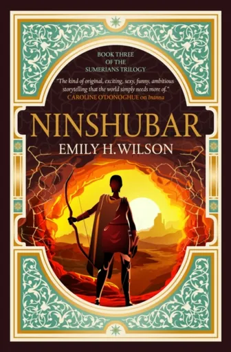 The The Sumerians trilogy - Ninshubar - Emily H. Wilsonová