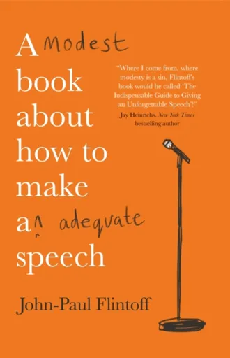 A Modest Book About How to Make an Adequate Speech - John-Paul Flintoff