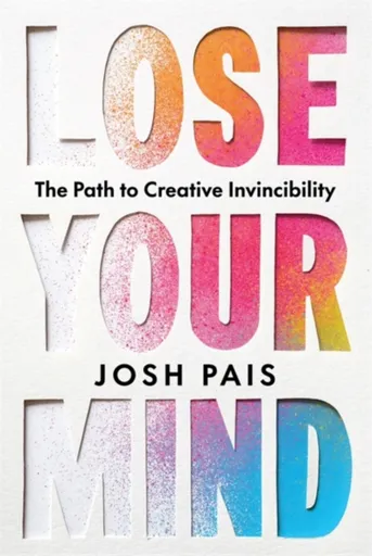 Lose Your Mind - Josh Pais