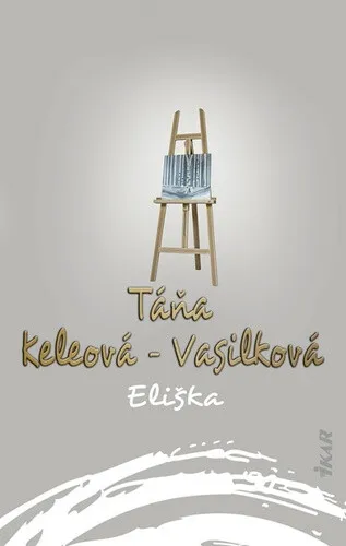 Eliška (slovensky) - Táňa Keleová-Vasilková