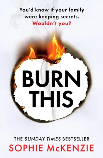 Burn This - McKenzie Sophie