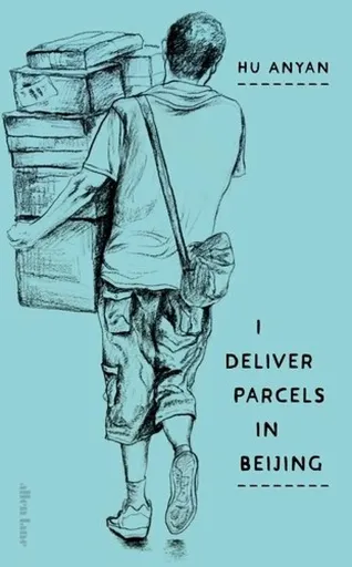 I Deliver Parcels in Beijing - Hu Anyan