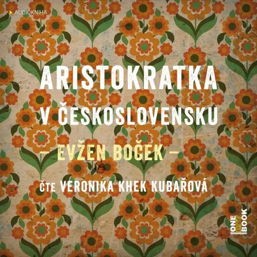 Aristokratka v Československu - Evžen Boček - audiokniha