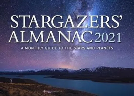 Stargazers' Almanac: A Monthly Guide to the Stars and Planets - Bob Mizon