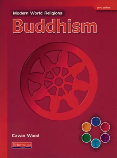 Modern World Religions: Buddhism Pupil Book Core - Cavan Wood