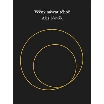 Věčný návrat téhož (978-80-7476-085-3)