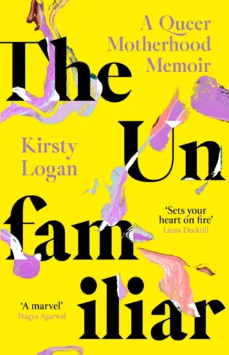 The Unfamiliar - Kirsty Logan
