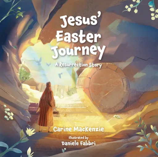 Jesusâ€™ Easter Journey - Carine MacKenzie