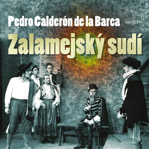 Zalamejský sudí - Pedro Calderón de la Barca - audiokniha