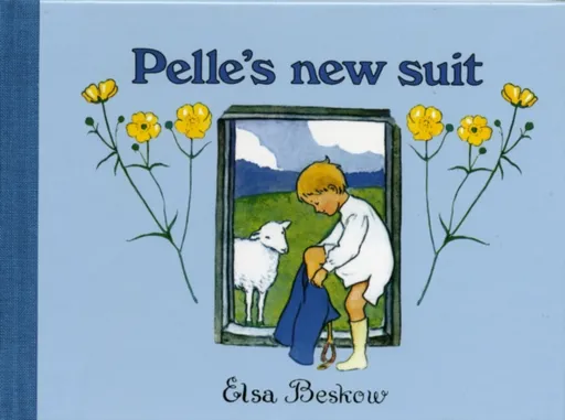 Pelle's New Suit - Elsa Beskow
