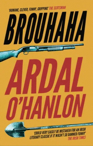 Brouhaha - Ardal Oâ€™Hanlon